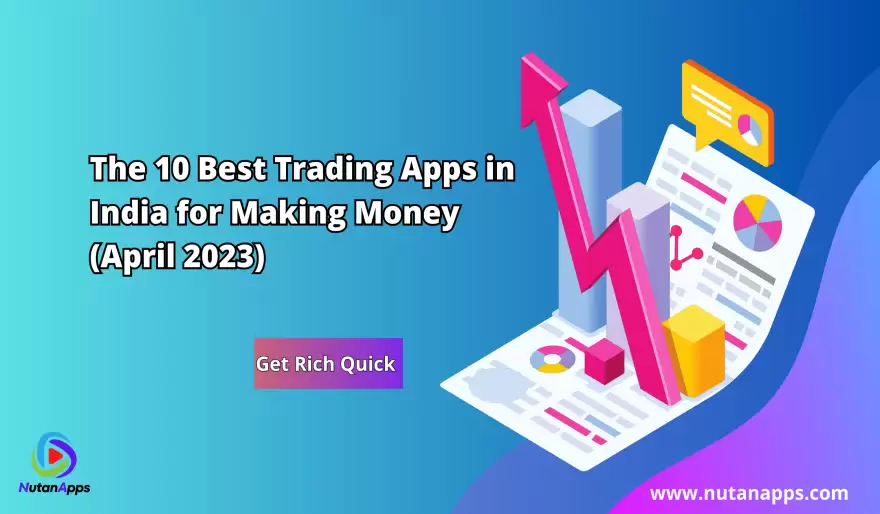 Discover the Best Trading Apps in India for April 2023: A Comprehensive Review